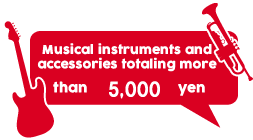 Musical instruments and accessories totaling more than 5,000 yen